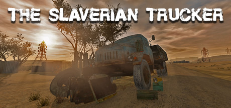 斯拉维利亚的卡车司机丨The Slaverian Trucker-悦玩游戏