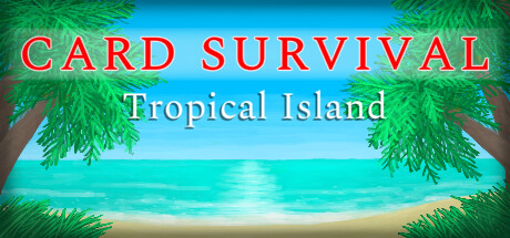 卡牌生存热带岛屿Card Survival: Tropical Island-悦玩游戏