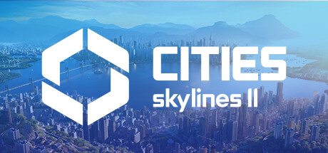 Cities: Skylines II 城市天际线二/城市天际线2终极版 都市天际线-悦玩游戏