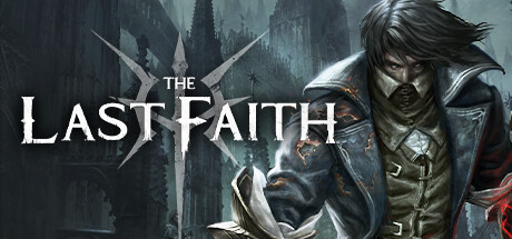 最后的信仰丨The Last Faith-悦玩游戏