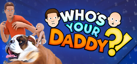 谁是你爸爸 / Who’s Your Daddy?!-悦玩游戏